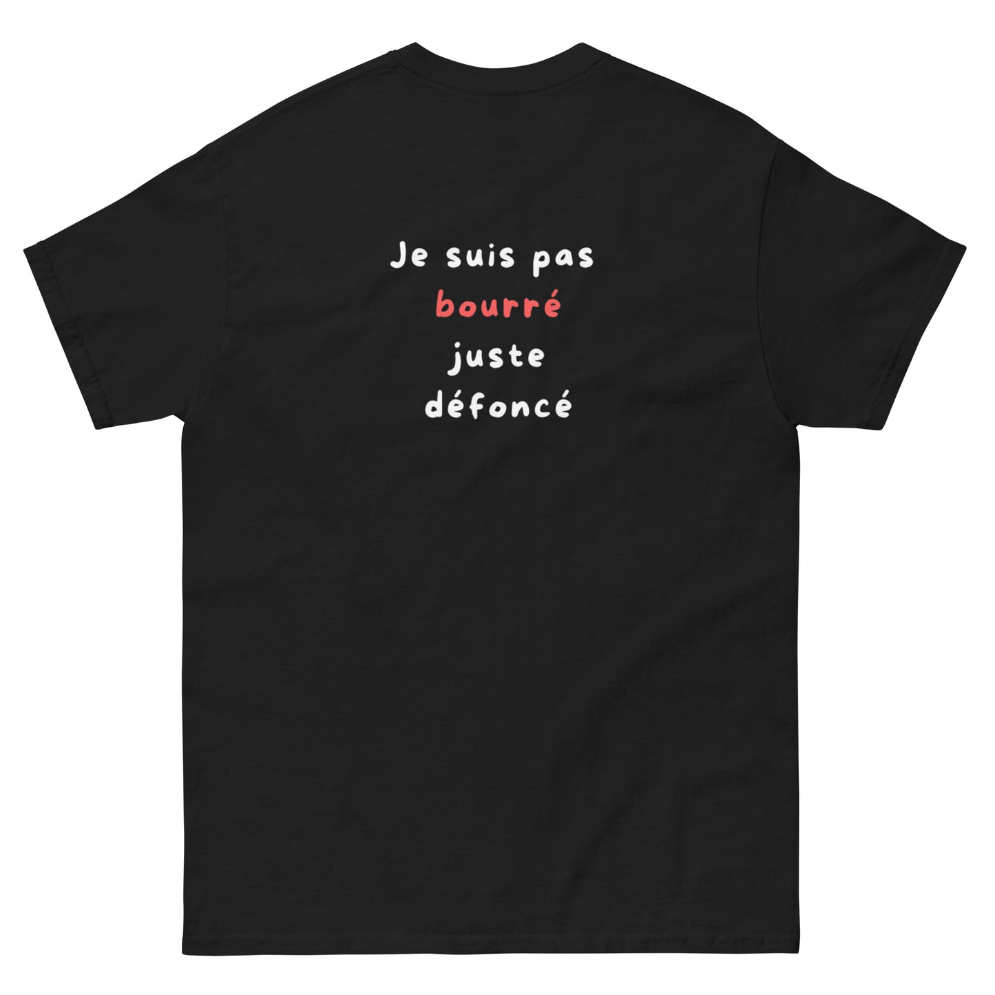 Pas bourré, juste défoncé ...