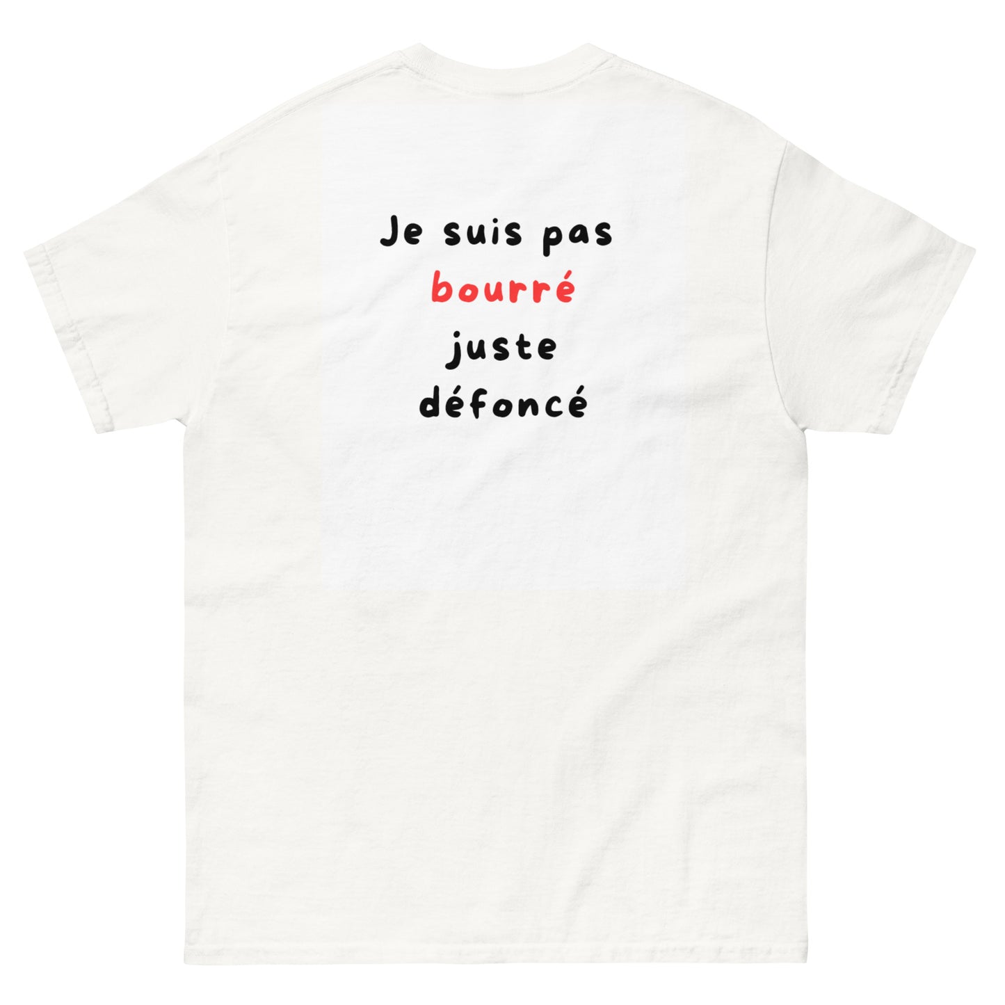 Pas bourré, juste défoncé ...