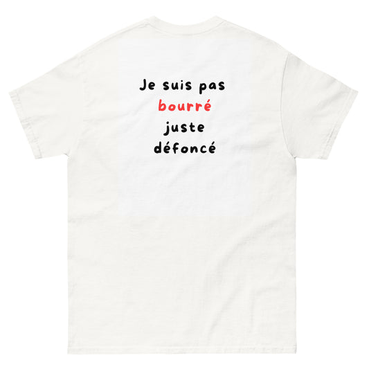 Pas bourré, juste défoncé ...